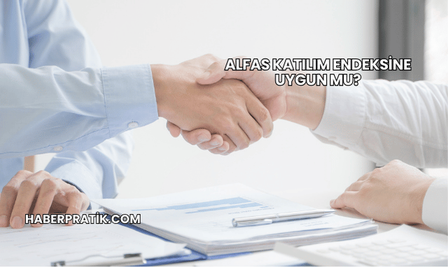 Alfas Katılım Endeksine Uygun mu?