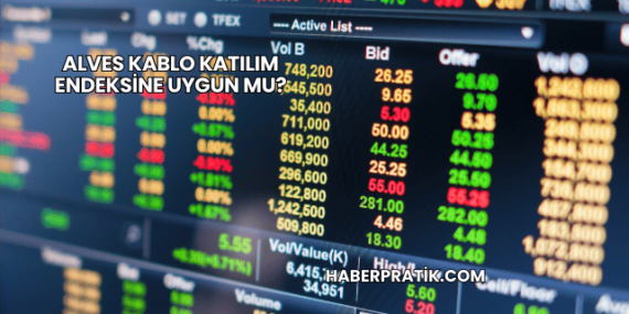 Alves Kablo Katılım Endeksine Uygun mu?