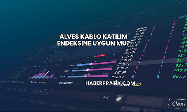 Alves Kablo Katılım Endeksine Uygun mu?