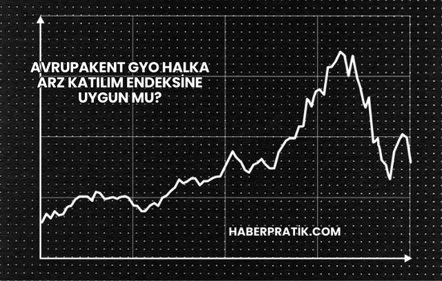 Avrupakent GYO Halka Arz Katılım Endeksine Uygun mu?