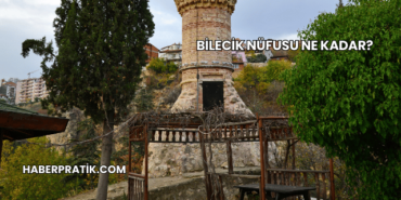 Bilecik Nüfusu Ne Kadar?