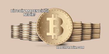 Bitcoin Madenciliği Nedir?