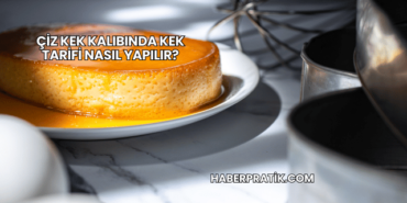 Çiz Kek Kalıbında Kek Tarifi Nasıl Yapılır?
