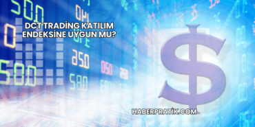 DCT Trading Katılım Endeksine Uygun mu?