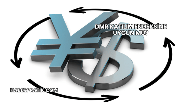 DMR Katılım Endeksine Uygun mu?