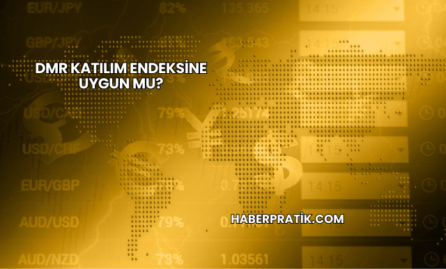 DMR Katılım Endeksine Uygun mu?