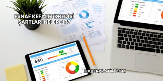 Esnaf Kefalet Kredisi Şartları Nelerdir?