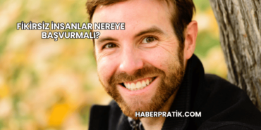 Fikirsiz İnsanlar Nereye Başvurmalı?