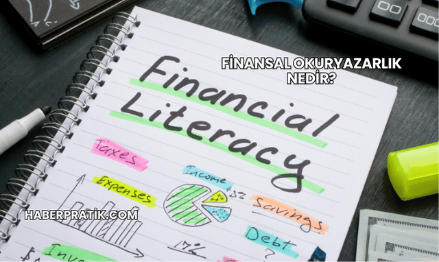 Finansal Okuryazarlık Nedir?
