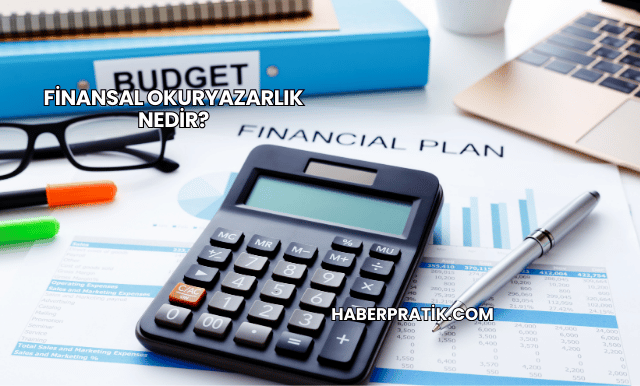 Finansal Okuryazarlık Nedir?