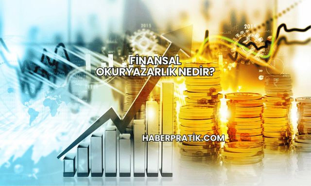 Finansal Okuryazarlık Nedir?