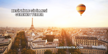 Kesinlikle Gidilmesi Gereken Yerler