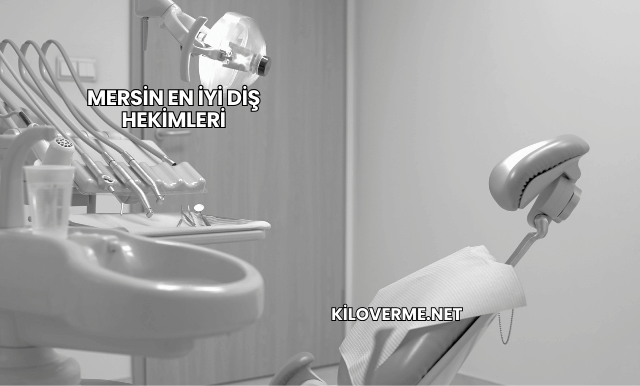 Mersin En İyi Diş Hekimleri