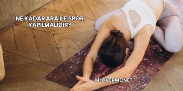Ne Kadar Ara ile Spor Yapılmalıdır?