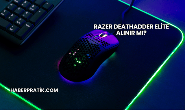 Razer DeathAdder Elite Alınır mı?