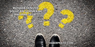 Rüyada Denizde Solucan Görmek Ne Anlama Gelir?
