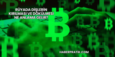 Rüyada Dişlerin Kırılması ve Dökülmesi Ne Anlama Gelir?