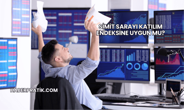 Simit Sarayı Katılım Endeksine Uygun mu?