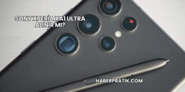 Sony Xperia XA1 Ultra Alınır mı?