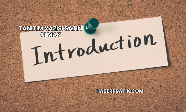 Tanıtım Yazısı Satın Almak