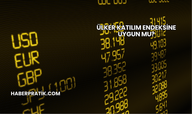 Ülker Katılım Endeksine Uygun mu?