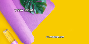 Yoga Nedir?