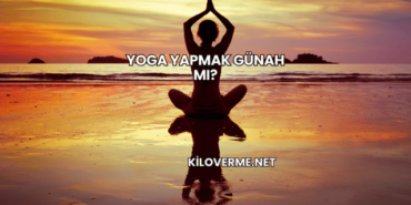 Yoga Yapmak Günah mı?