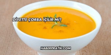 Diyette Çorba İçilir mi?