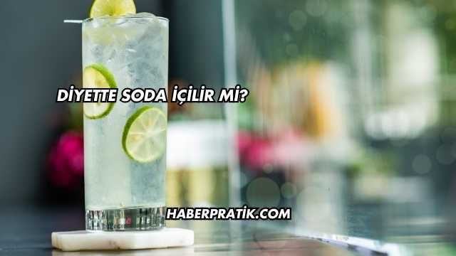 Diyette Soda İçilir mi?