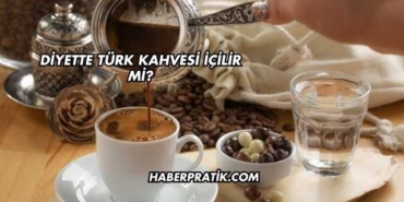 Diyette Türk Kahvesi İçilir mi?