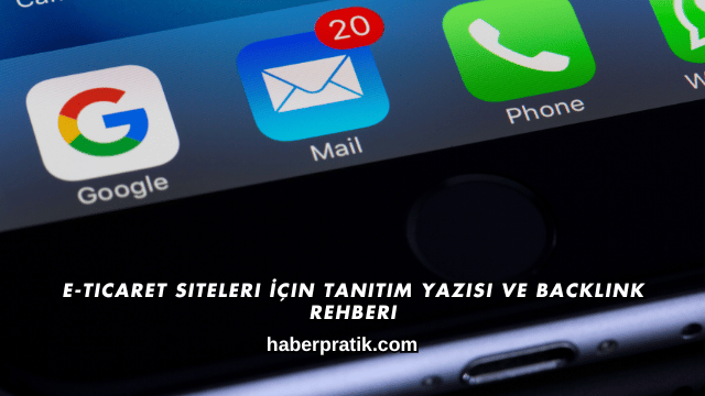 E-Ticaret Siteleri İçin Tanıtım Yazısı ve Backlink Rehberi