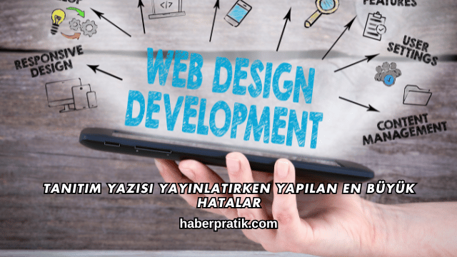 Tanıtım Yazısı Yayınlatırken Yapılan En Büyük Hatalar